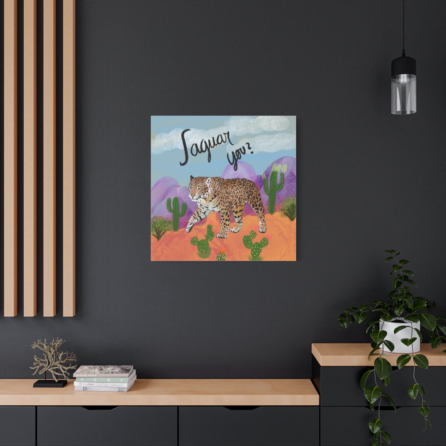 Jaguar You Canvas Wall Art — Matte Stretched 1.25"