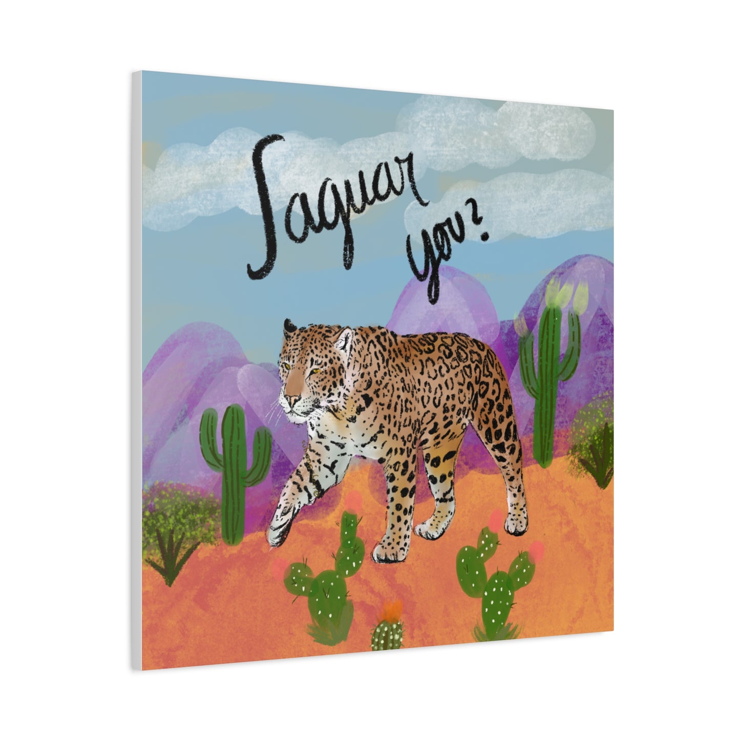Jaguar You Canvas Wall Art — Matte Stretched 1.25"