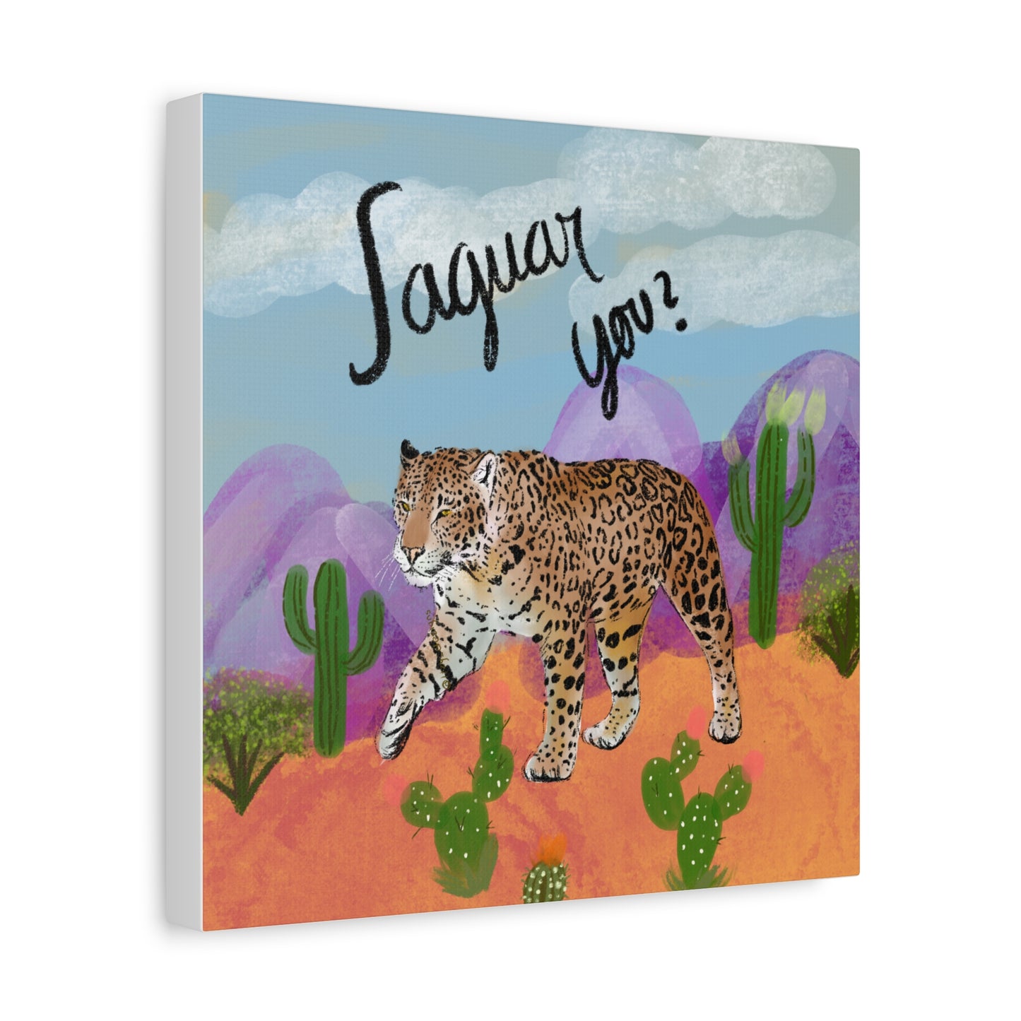 Jaguar You Canvas Wall Art — Matte Stretched 1.25"