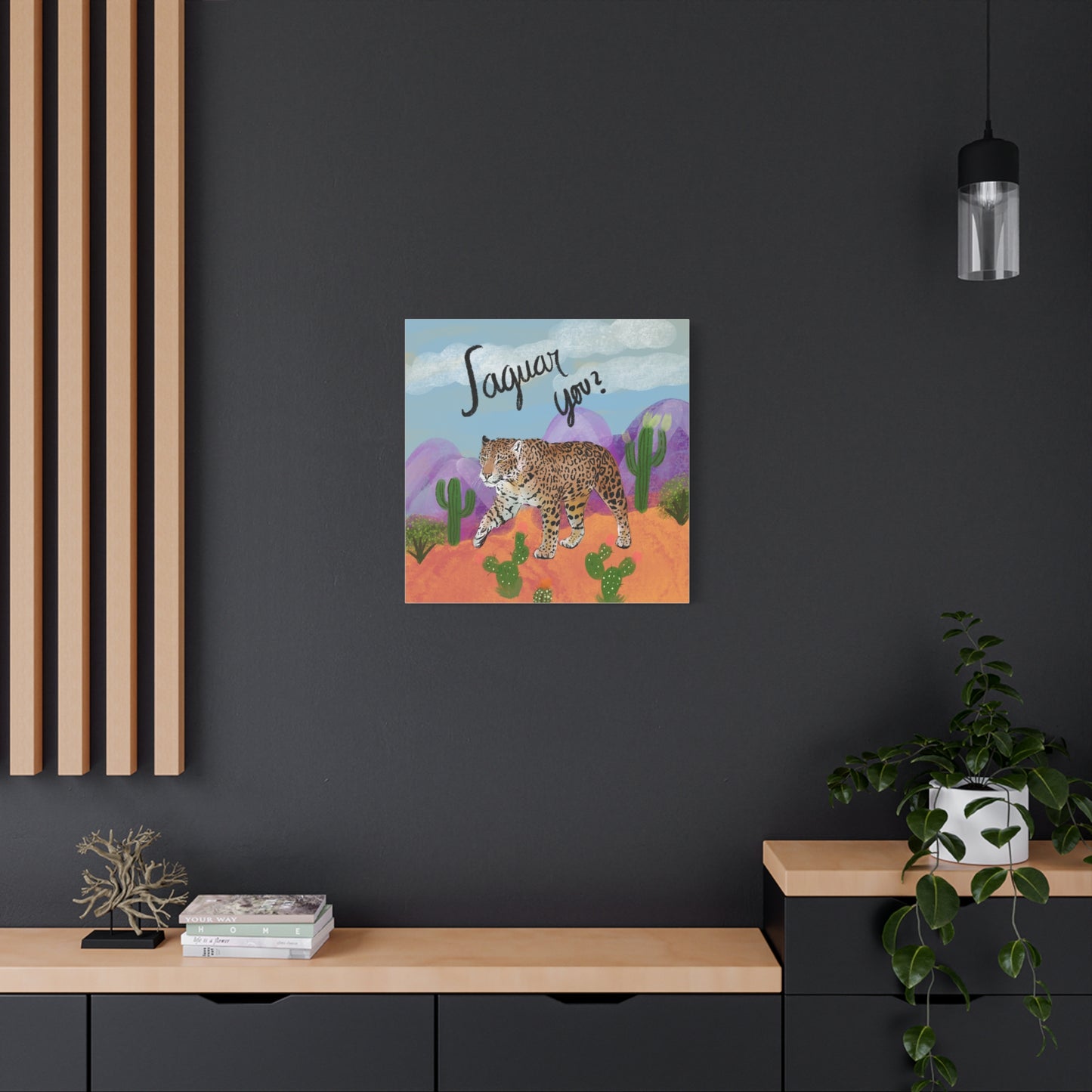 Jaguar You Canvas Wall Art — Matte Stretched 1.25"