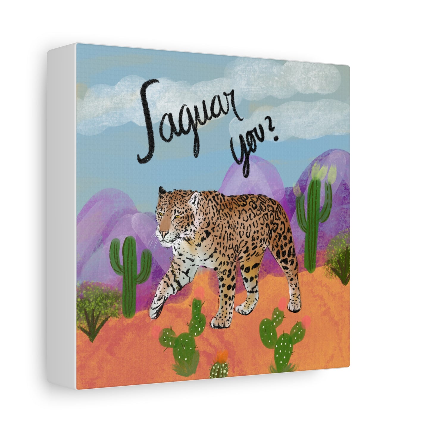 Jaguar You Canvas Wall Art — Matte Stretched 1.25"